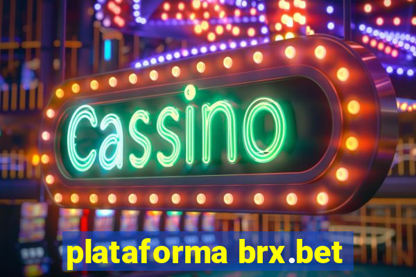 plataforma brx.bet